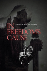 In Freedom's Cause - G. A. Henty