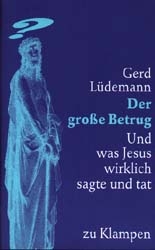 Der große Betrug - Gerd Lüdemann