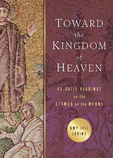 Toward the Kingdom of Heaven -  Prof. Amy-Jill Levine