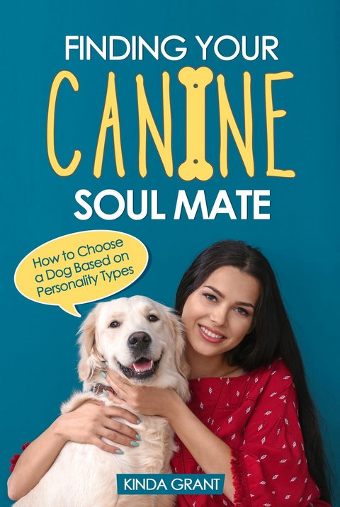 Finding Your Canine Soul Mate - Kinda Grant