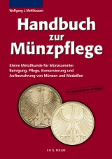 Handbuch zur Münzpflege - Wolfgang J Mehlhausen