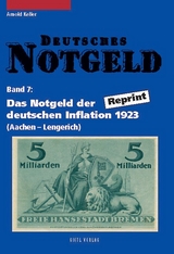 Deutsches Notgeld / Das Notgeld der deutschen Inflation 1923 - Arnold Keller