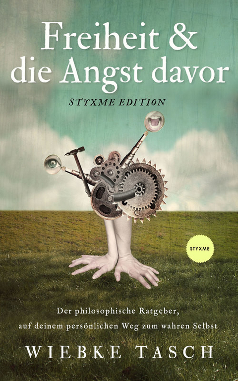 Freiheit & die Angst davor -  Wiebke Tasch