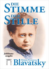 Die Stimme der Stille - Blavatsky, Helena Petrowna