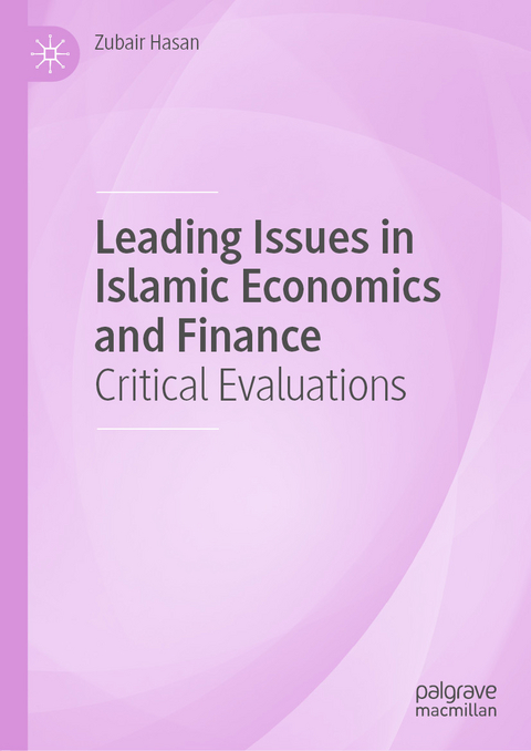 Leading Issues in Islamic Economics and Finance - Zubair Hasan