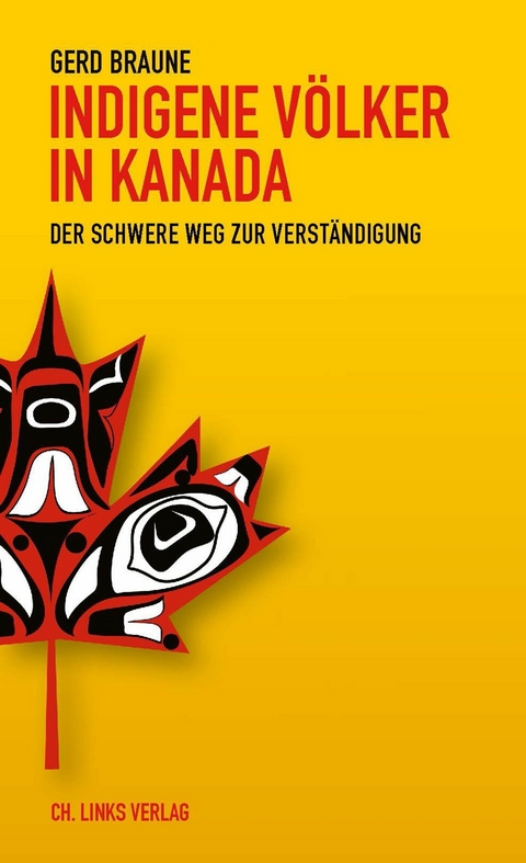 Indigene Völker in Kanada - Gerd Braune