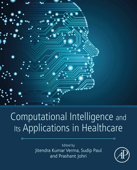 Computational Intelligence and Its Applications in Healthcare - 