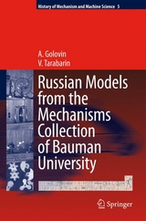 Russian Models from the Mechanisms Collection of Bauman University -  A. Golovin,  V. Tarabarin