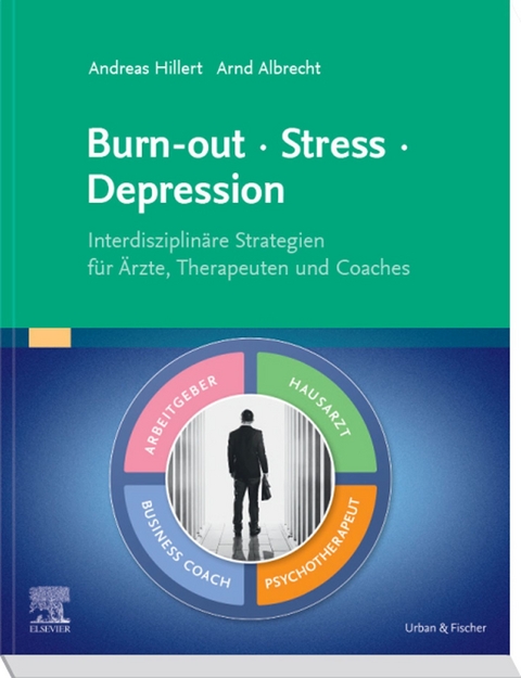 Burn-out - Stress - Depression -  Andreas Hillert,  Arnd Albrecht