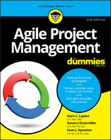 Agile Project Management For Dummies -  Dean J. Kynaston,  Mark C. Layton,  Steven J. Ostermiller