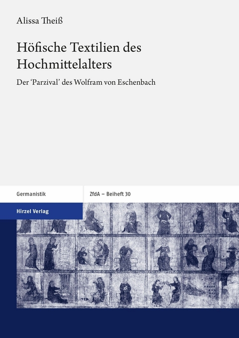 Höfische Textilien des Hochmittelalters -  Alissa Theiß