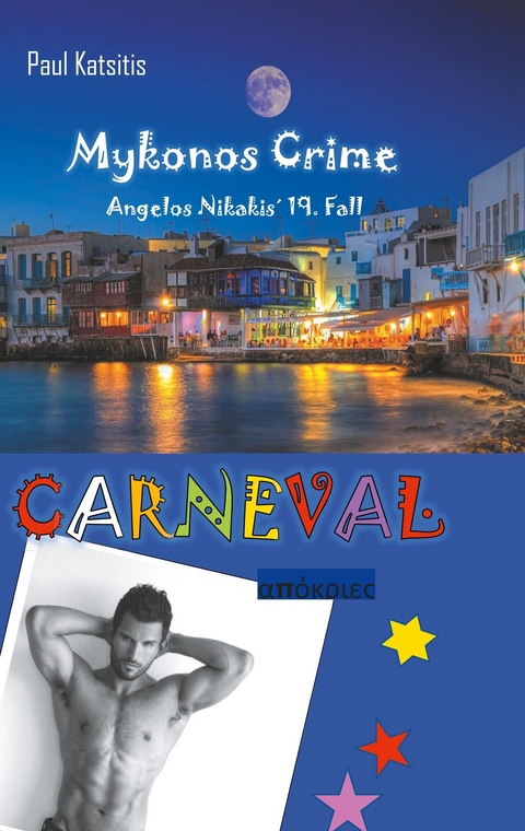 Carneval - Mykonos Crime 19 -  Paul Katsitis