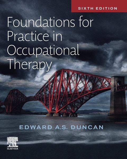 Foundations for Practice in Occupational Therapy E-BOOK -  Edward A. S. Duncan