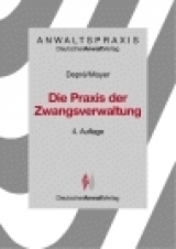 Die Praxis der Zwangsverwaltung - Günter Mayer, Peter Depré