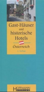 Gast-Häuser und historische Hotels Österreich - Thomas Plaichinger