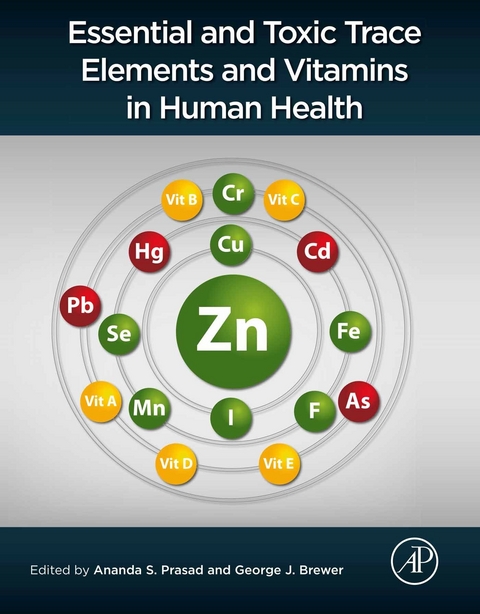 Essential and Toxic Trace Elements and Vitamins in Human Health - 
