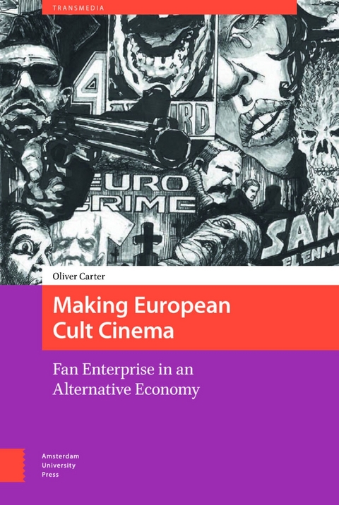 Making European Cult Cinema -  Carter Oliver Carter