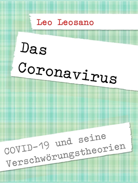 Das Coronavirus -  Leo Leosano