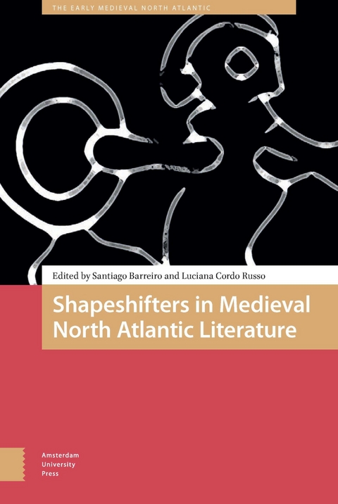 Shapeshifters in Medieval North Atlantic Literature - 