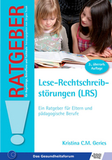 Lese-Rechtschreibstörungen (LRS) - Kristina C Geries