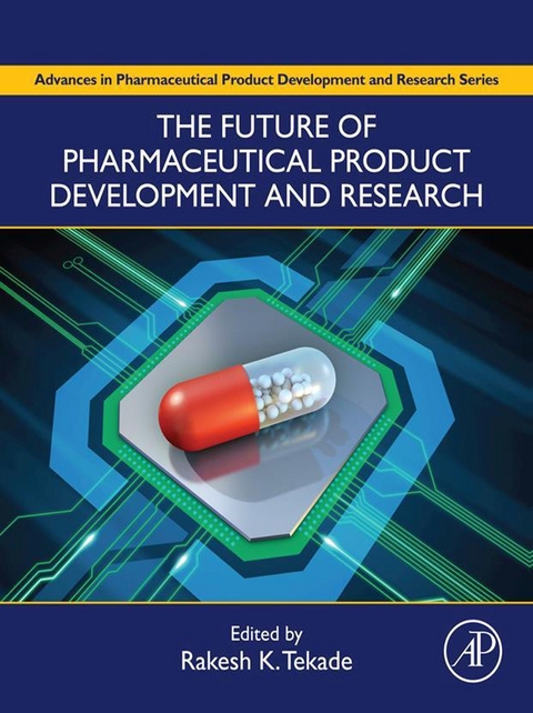 Future of Pharmaceutical Product Development and Research - 