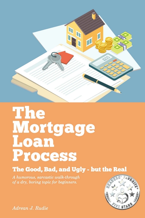 Mortgage Loan Process -  Adrean J. Rudie