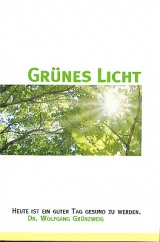 Grünes Licht - Grünzweig, Wolfgang