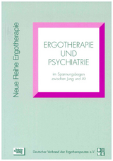 Ergotherapie und Psychiatrie - Lutz Besser, Susanne Weissmann, Jörg Breitmaier