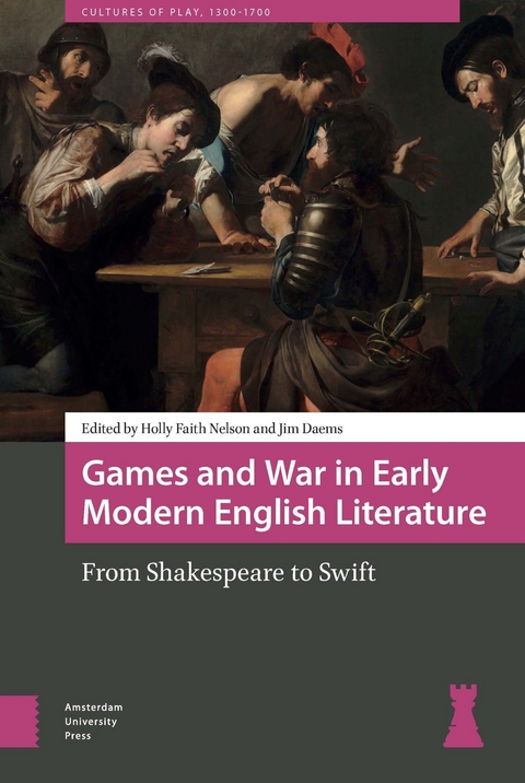 Games and War in Early Modern English Literature - 
