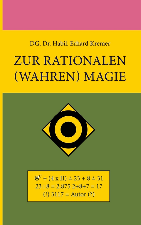 Zur rationalen (wahren) Magie -  Erhard Kremer