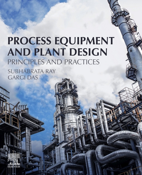 Process Equipment and Plant Design -  Gargi Das,  Subhabrata Ray