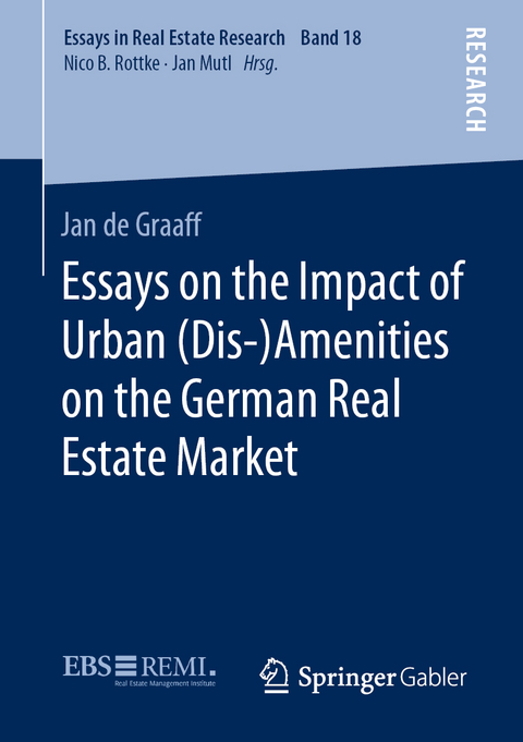 Essays on the Impact of Urban (Dis-)Amenities on the German Real Estate Market - Jan De Graaff