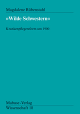 "Wilde Schwestern" - Magdalene Rübenstahl