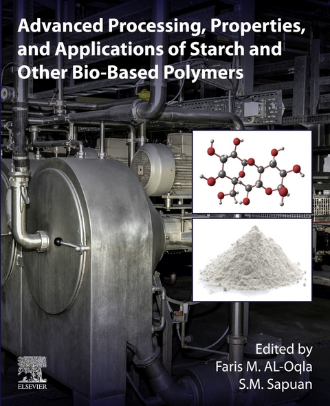 Advanced Processing, Properties, and Applications of Starch and Other Bio-based Polymers - 