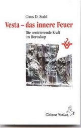 Vesta, das innere Feuer - Claus D Stahl