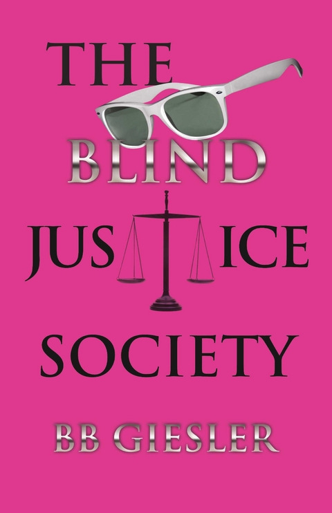 Blind Justice Society -  Bonnie Giesler