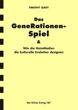 Das Generationen-Spiel - Timonthy Leary