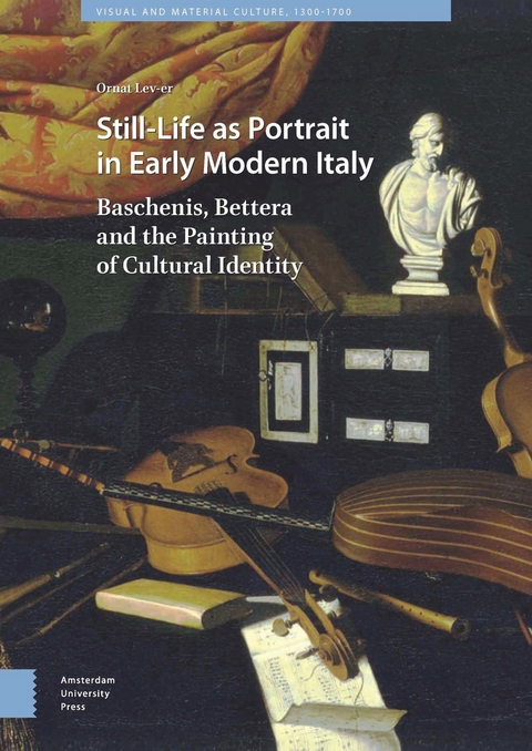 Still-Life as Portrait in Early Modern Italy -  Lev-er Ornat Lev-er