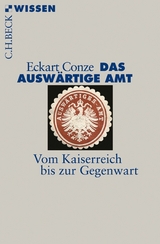 Das Auswärtige Amt -  Eckart Conze