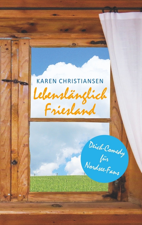 Lebenslänglich Friesland -  Karen Christiansen