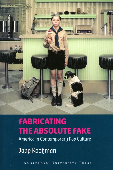 Fabricating the Absolute Fake -  Jaap Kooijman