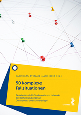50 komplexe Fallsituationen - Karin Klas, Stefanie Mayrhofer