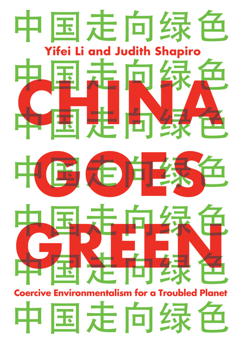 China Goes Green - Yifei Li, Judith Shapiro