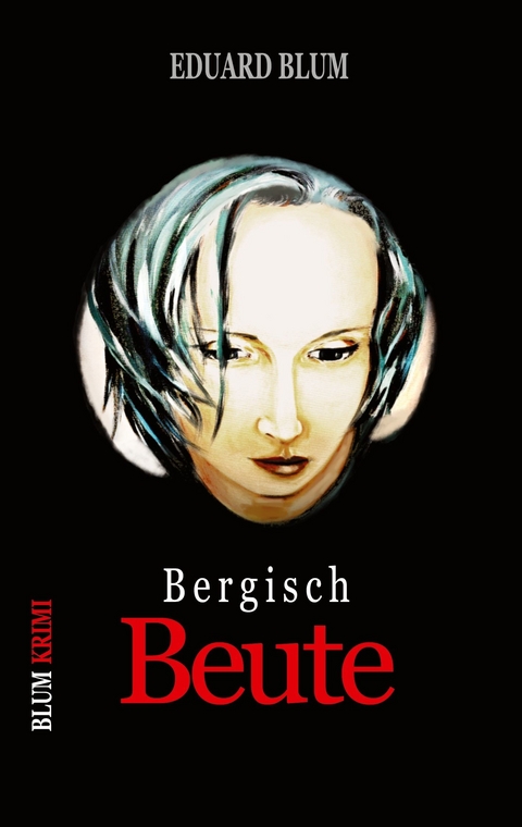 Bergisch Beute -  Eduard Blum