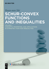 Schur-Convex Functions and Inequalities -  Huan-nan Shi