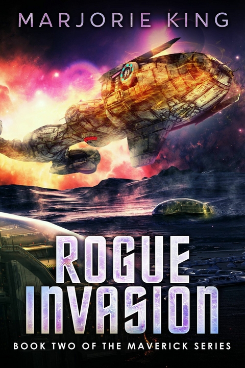 Rogue Invasion -  Marjorie King