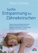 Sanfte Entspannung bei Zähneknirschen - Petra Schwarz