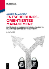 Entscheidungsorientiertes Management -  Barnim G. Jeschke