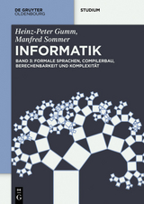 Formale Sprachen, Compilerbau, Berechenbarkeit und Komplexität -  Heinz-Peter Gumm,  Manfred Sommer