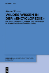 Wildes Wissen in der «Encyclopédie» -  Karen Struve